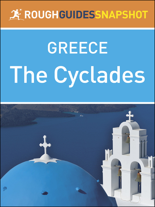 Title details for Rough Guides Snapshot Greece - The Cyclades by Rough Guides - Available